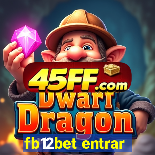 fb12bet entrar